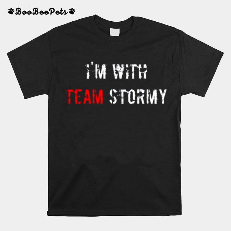 Im With Team Stormy Donald Trump T-Shirt
