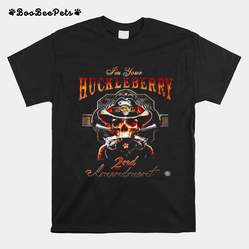 Im Your Huckleberry 2Nd Amendment T-Shirt