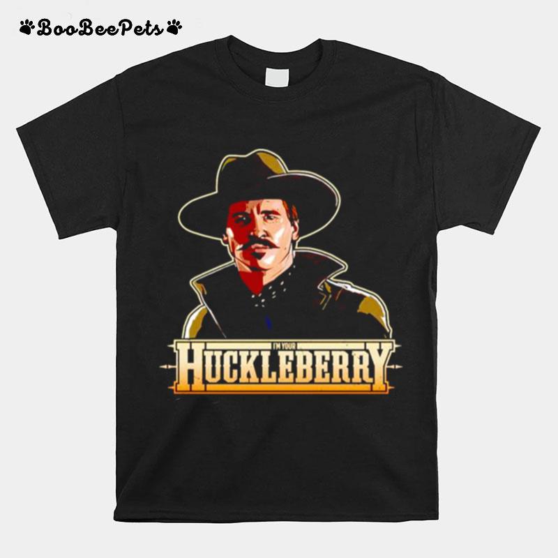 Im Your Huckleberry Tombstone T-Shirt