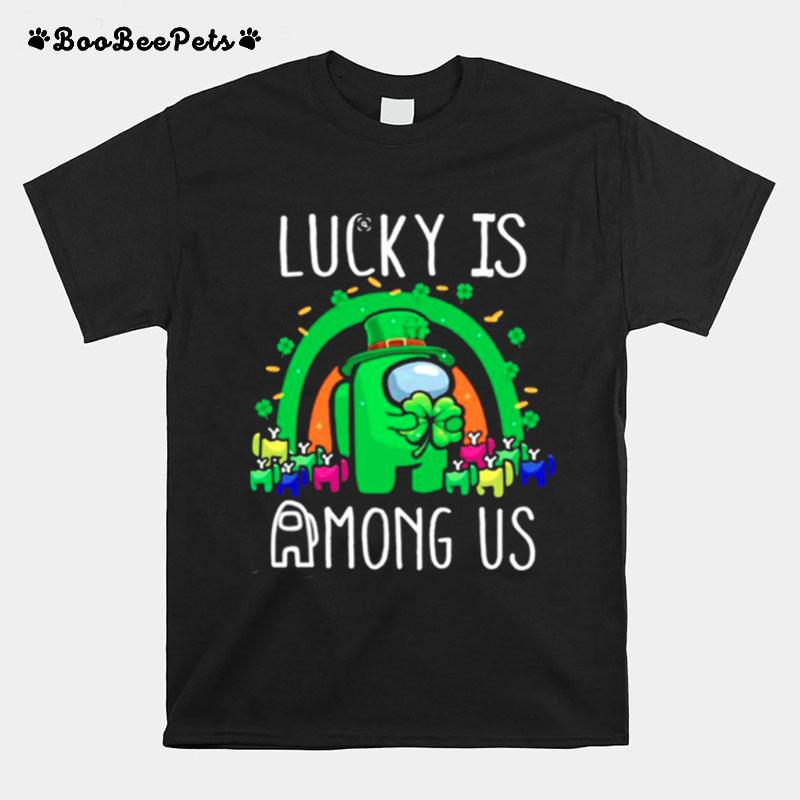 Imposter Patricks Day Lucky Is Among Us T-Shirt