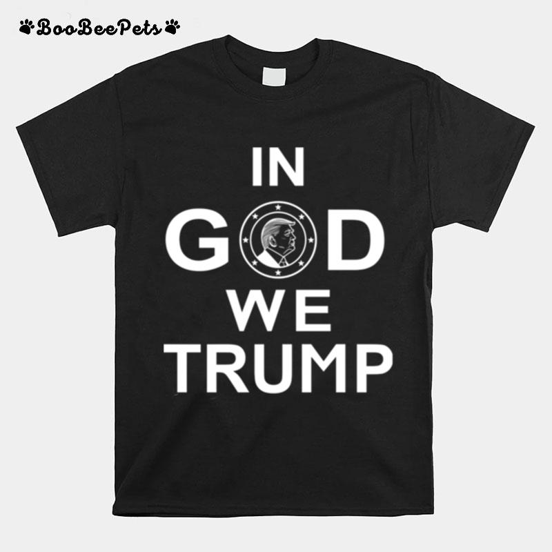 In God We Trump T-Shirt