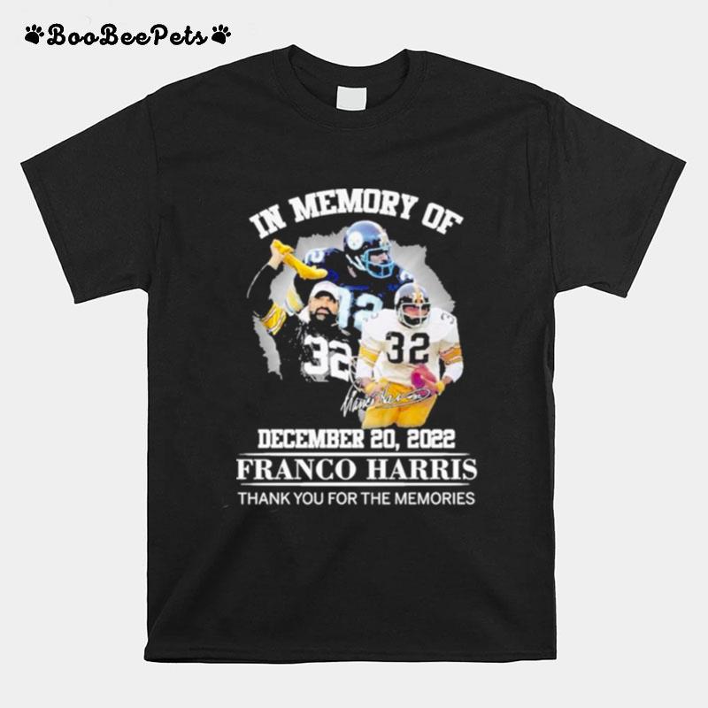 In Memory Franco Harris Steelers 1950 2022 Thank You For The Memories Signature T-Shirt