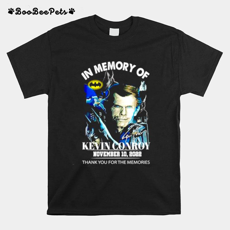 In Memory Of Kevin Conroy Thank You For The Memories Signature T-Shirt