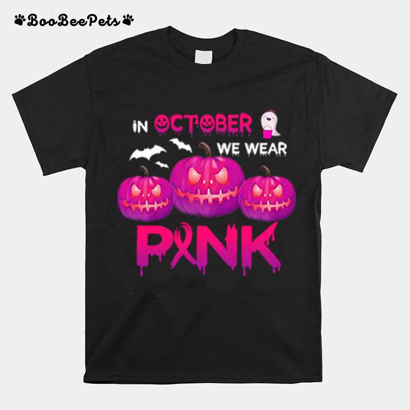 In October We Wear Pink Pumpkin Halloween Womens T-Shirt