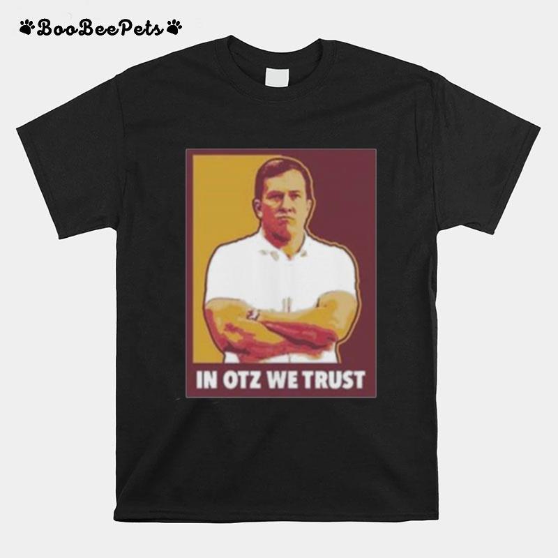 In Otz We Trust T-Shirt