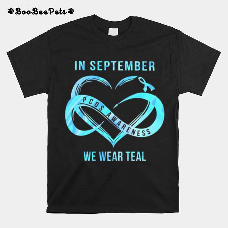 In September Pcos Awareness We Wear Teal T-Shirt