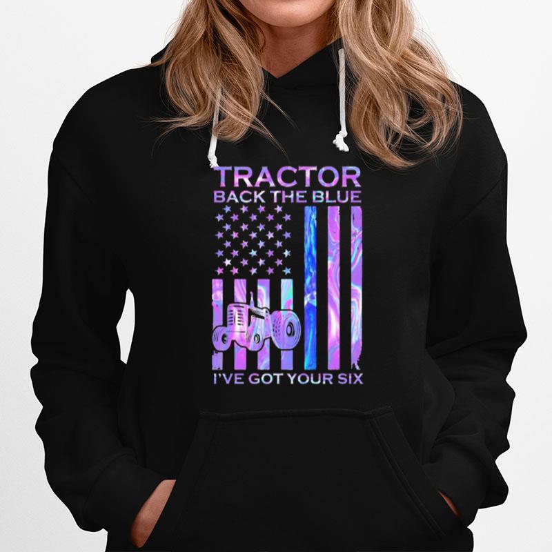Independence Day Tractor Back The Blue Ive Got Your Six Hoodie
