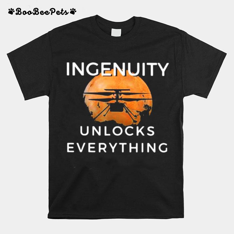 Ingenuity Unlocks Everything Perseverance Rover Nasa T-Shirt