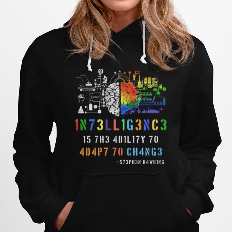 Intelligence Is The Ability To Adapt To Change Stephen Hawking Hoodie