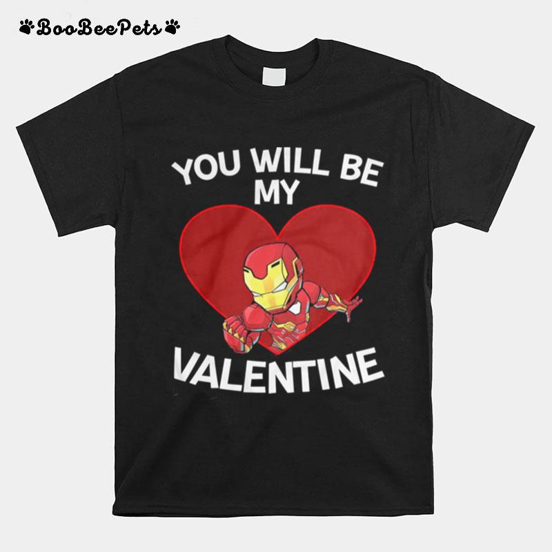 Iron Man You Will Be My Valentine T-Shirt