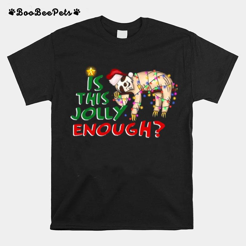 Is This Jolly Enough Merry Christmas T-Shirt