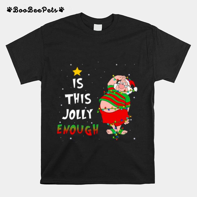 Is This Jolly Enough Mr Smee Christmas T-Shirt