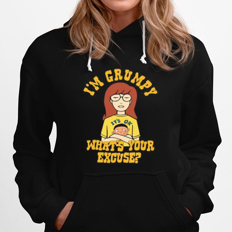 It%E2%80%99S Ok To Cry I%E2%80%99M Grumpy What%E2%80%99S Your Excuse Hoodie