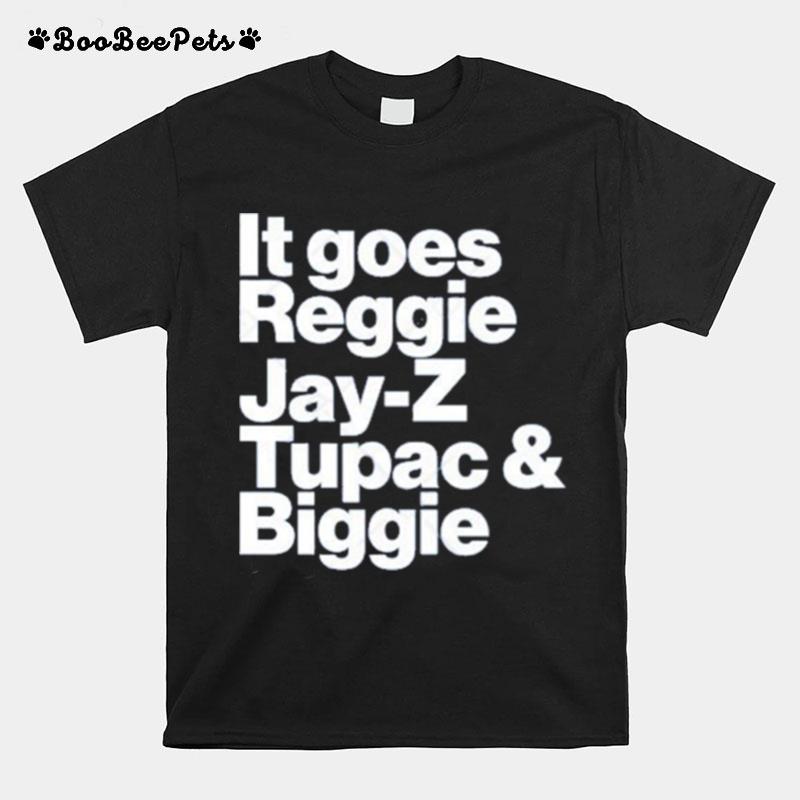 It Goes Reggie T-Shirt