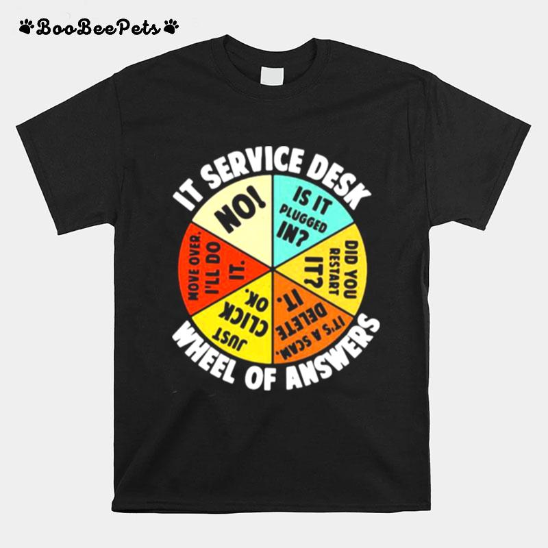 It Services Desk Wheel Of Answer T-Shirt