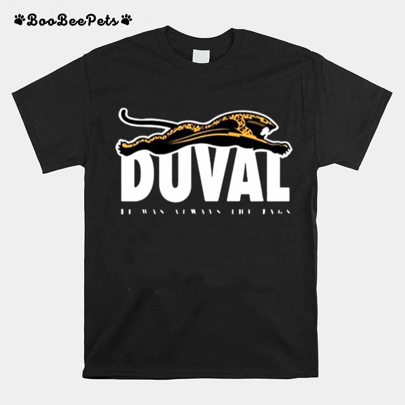 It Was Always The Jags 2022 T-Shirt