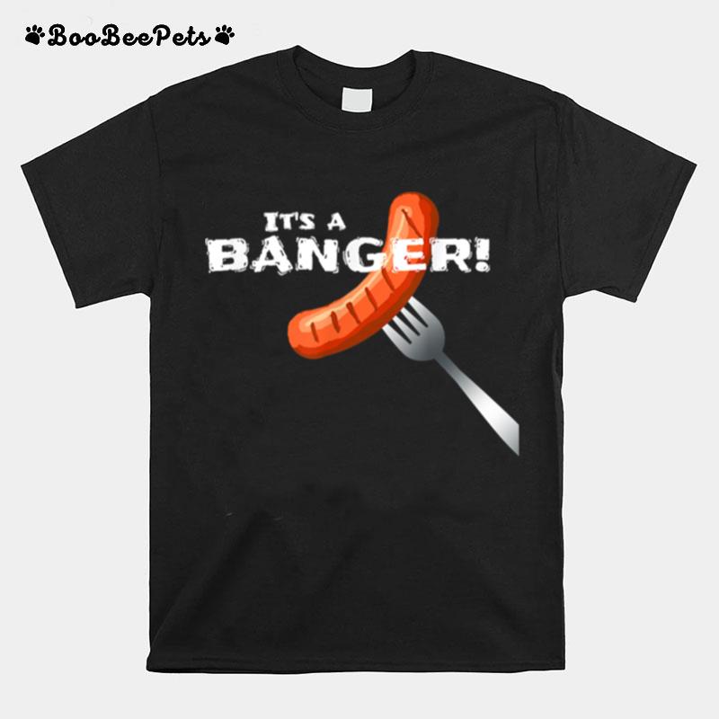 Its A Banger Sausage On Fork Music Song T-Shirt