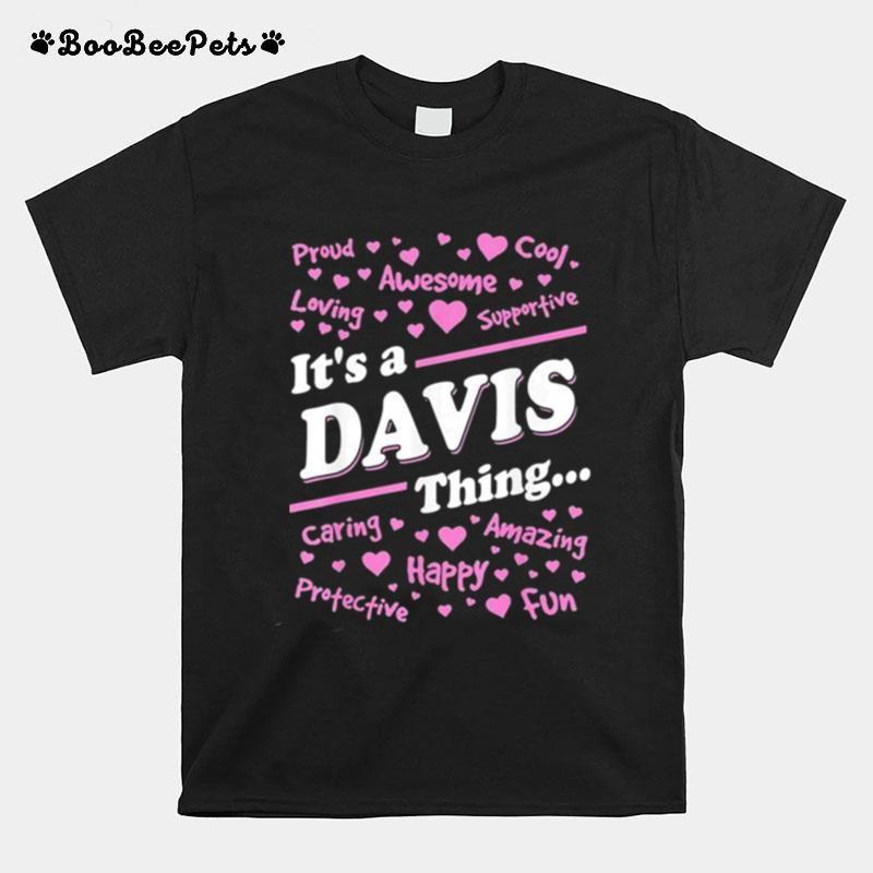 Its A Davis Thing Proud Family Surname Davis T-Shirt