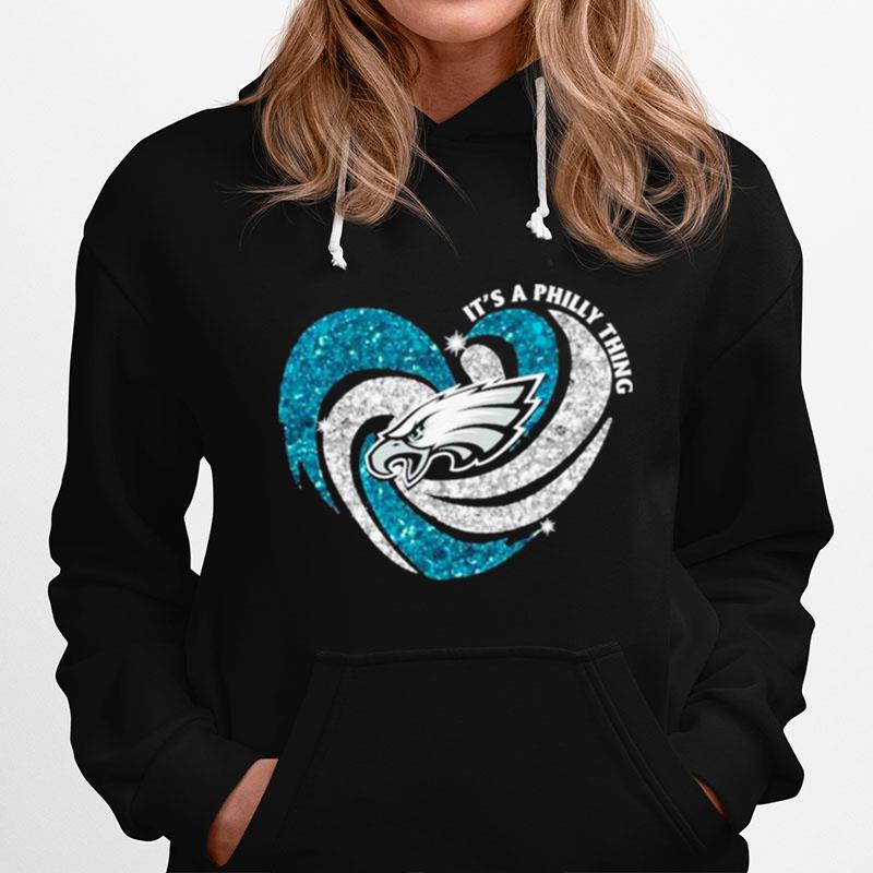 Its A Philly Thing Philadelphia Eagles Love Heart Diamond Hoodie