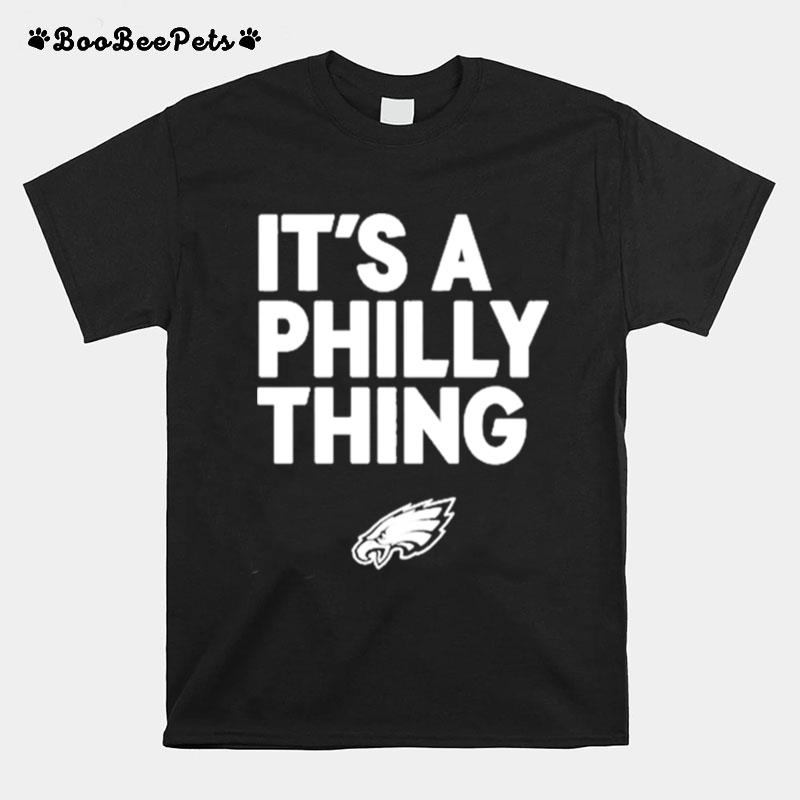 Its A Philly Thing T-Shirt