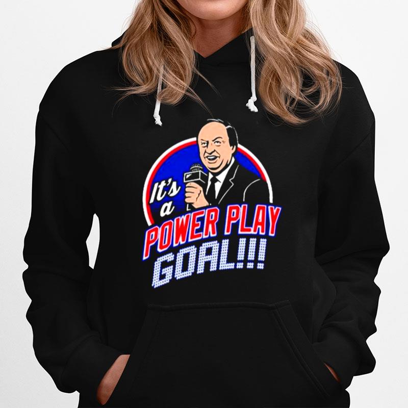 Its A Power Play Goal Hoodie