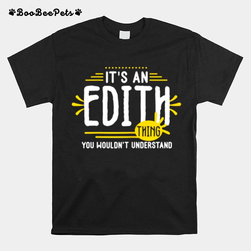 Its An Edith Things Personalized Name T-Shirt