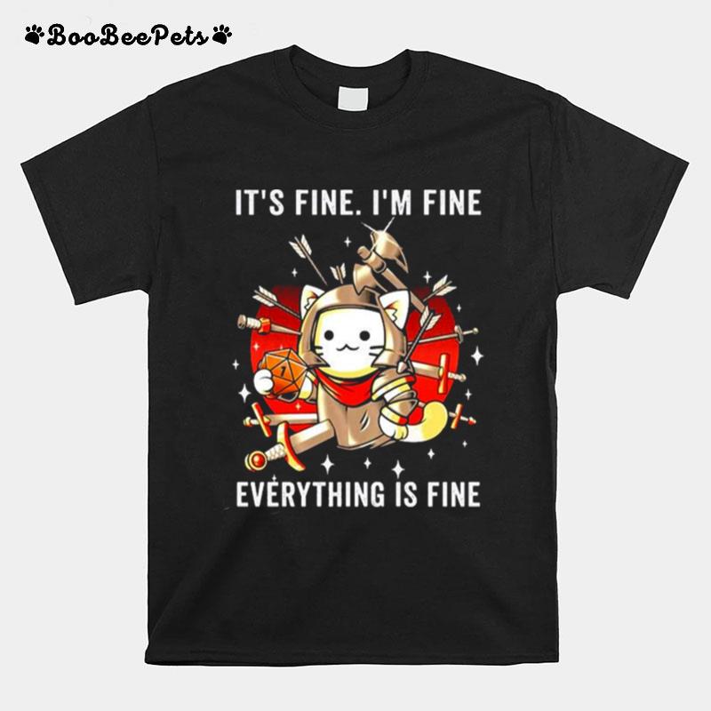 Its Fine Im Fine Everything Is Fine Cat Knight Costume Stabbed Sword Arrows T-Shirt