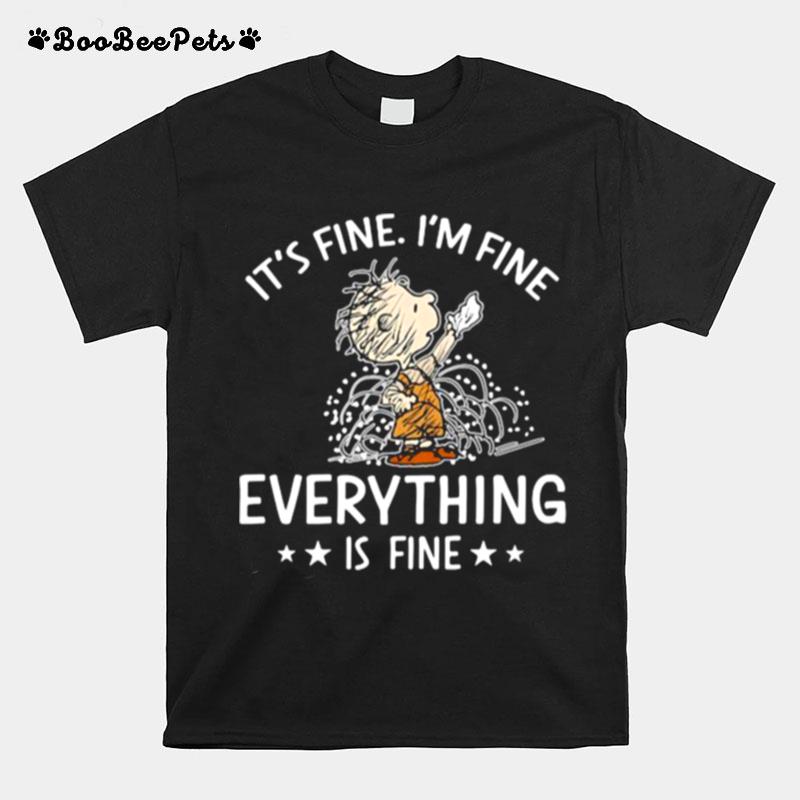 Its Fine Im Fine Everything Is Fine Charlie T-Shirt
