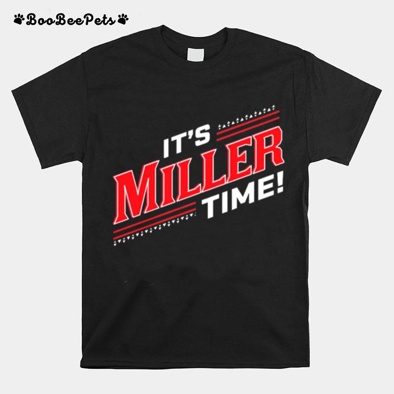 Its Miller Time Cincinnati T-Shirt