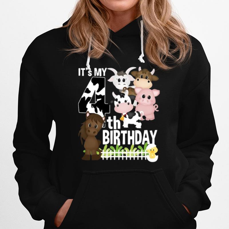 Its My 4Th Birthday Party Farm Animals Barnyard Theme Birthday Hoodie