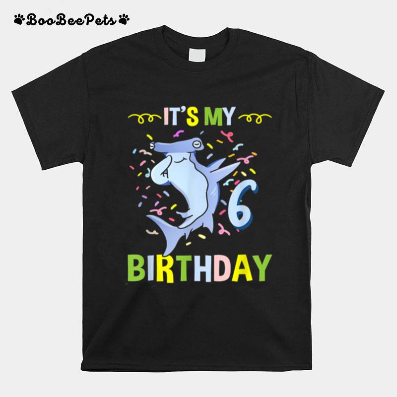 Its My 6Th Birthday Hammerhead Shark T-Shirt