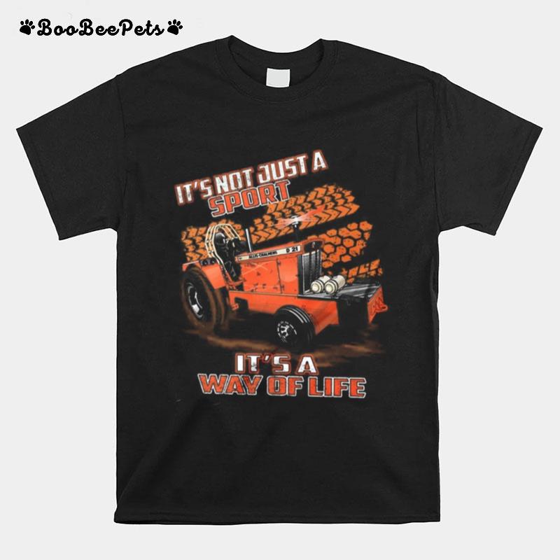 Its Not Just A Sport Its A Way Of Life T-Shirt