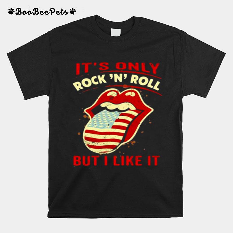 Its Only Rock And Roll But I Like It American Flag Rolling Stone Lips T-Shirt
