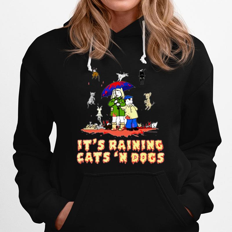 Its Raining Cats %E2%80%98And Dogs Hoodie