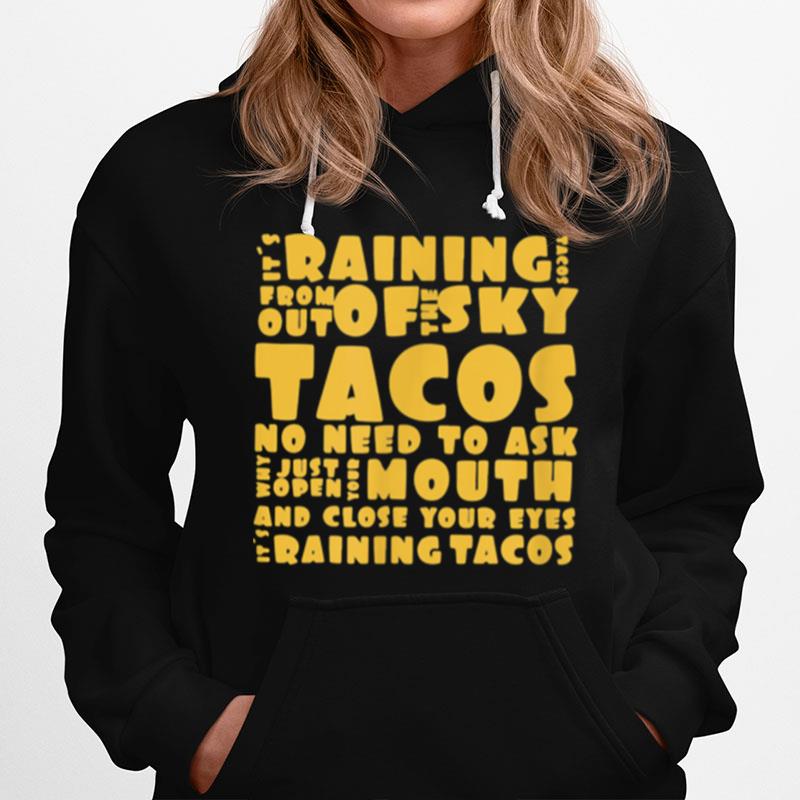 Its Raining Tacos Hoodie