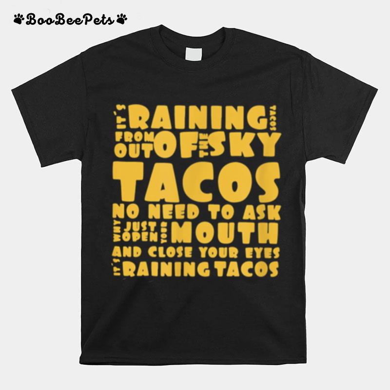 Its Raining Tacos T-Shirt