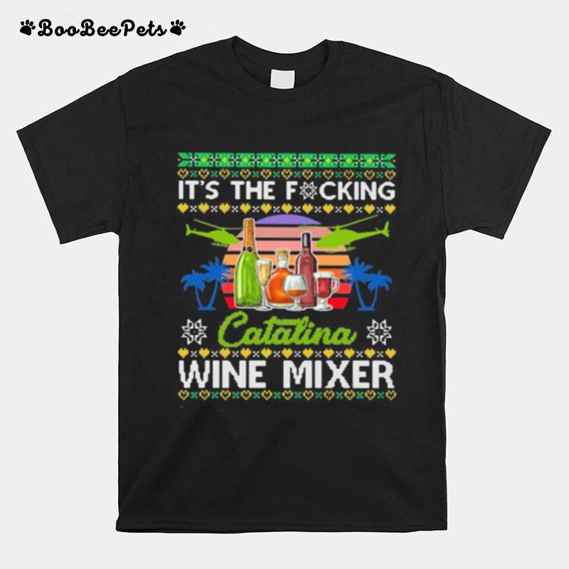 Its The Fucking Catalina Wine Mixer Sunset Stars T-Shirt