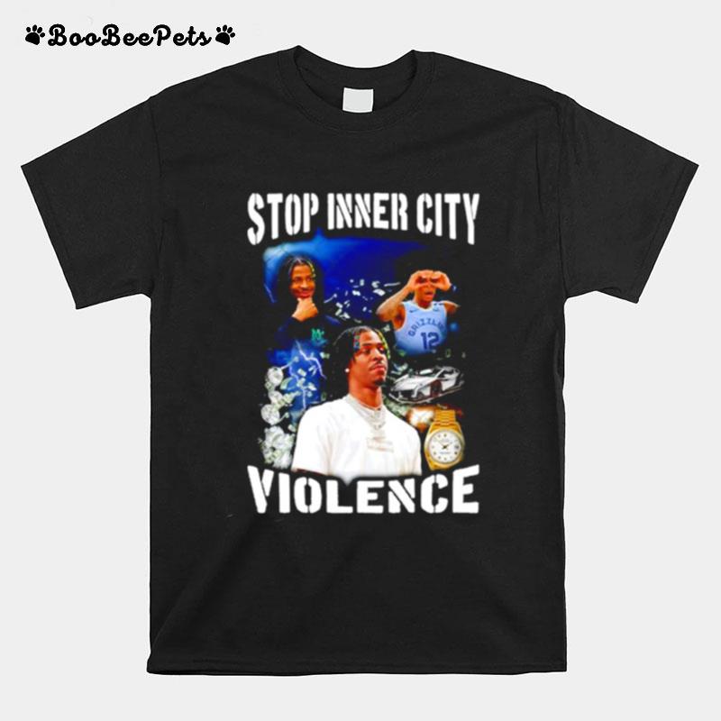 Ja Morant Stop Inner City Violence T-Shirt