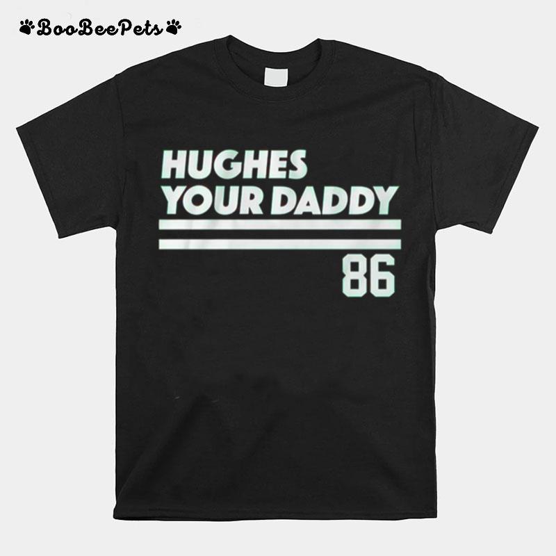 Jack Hughes Your Daddy New Jersey 86 T-Shirt