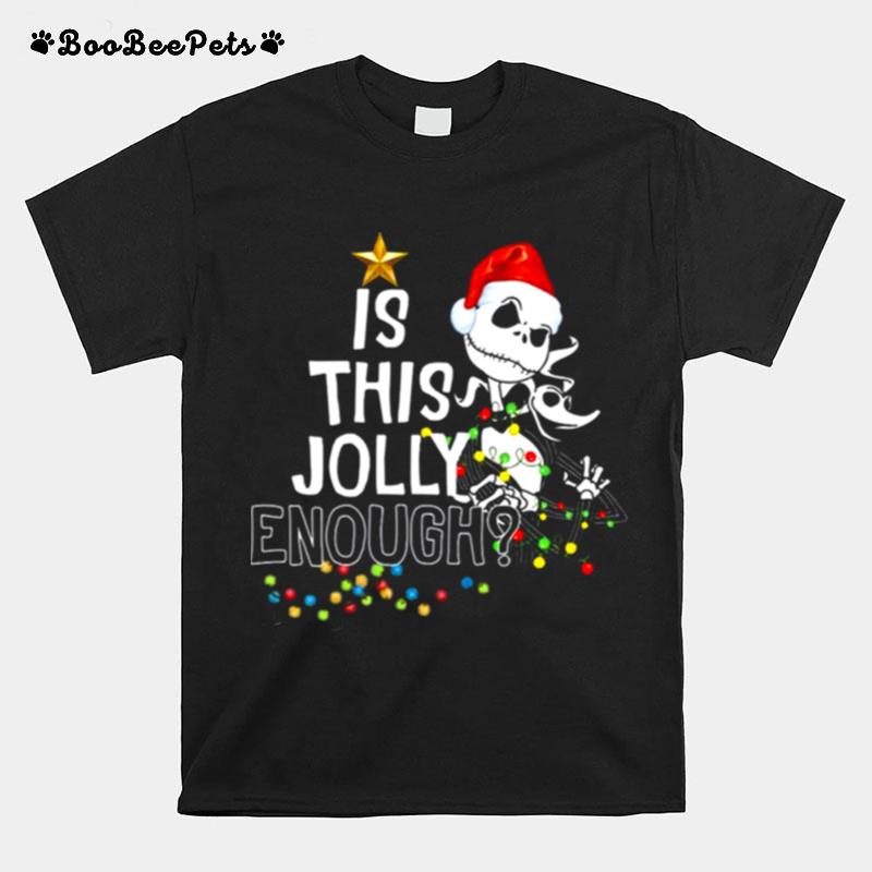 Jack Is This Jolly Enough Merry Christmas Halloween T-Shirt