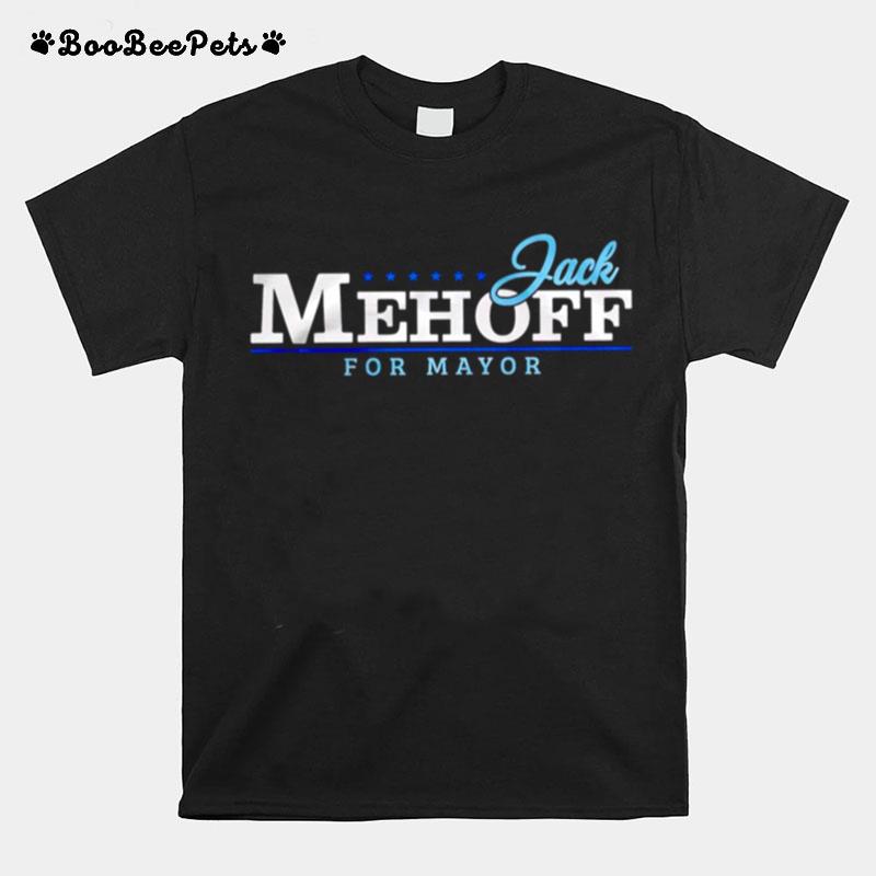 Jack Mehoff For Mayor T-Shirt