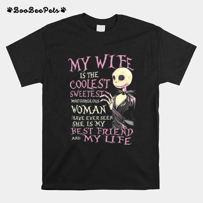 Jack Skellington My Wife Is The Coolest Sweetest Most Gorgeous Woman Halloween T-Shirt