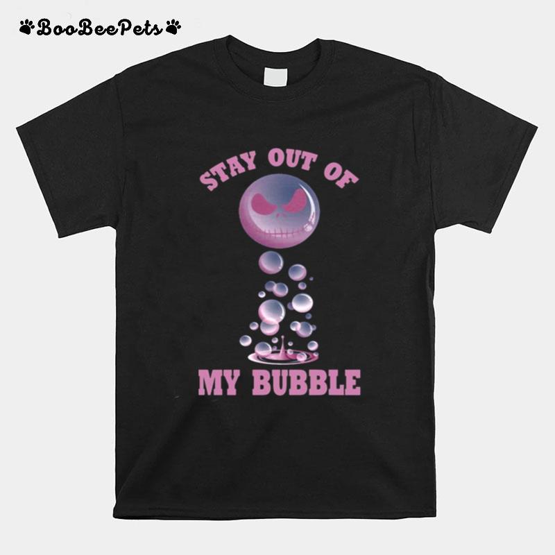 Jack Skellington Stay Out Of My Bubble T-Shirt
