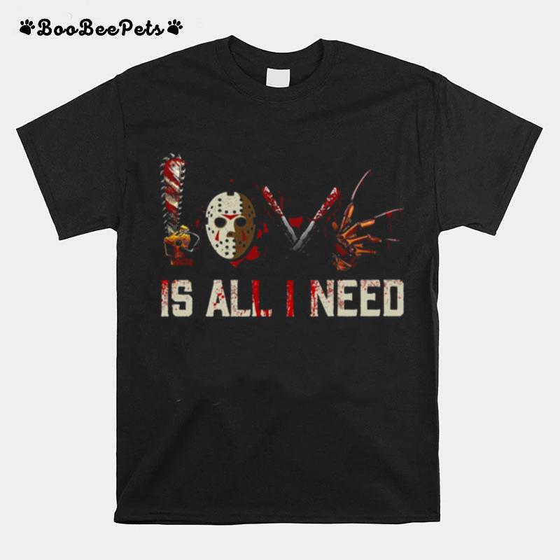 Jackson Horror Love Is All I Need Halloween T-Shirt