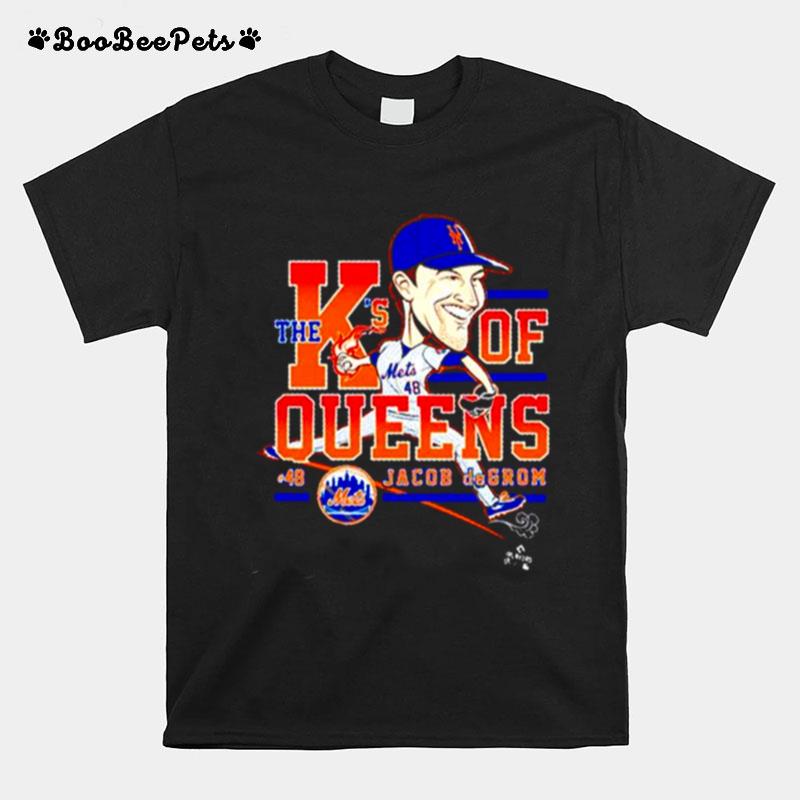 Jacob Degrom The Ks Of Queens New York Mets T-Shirt