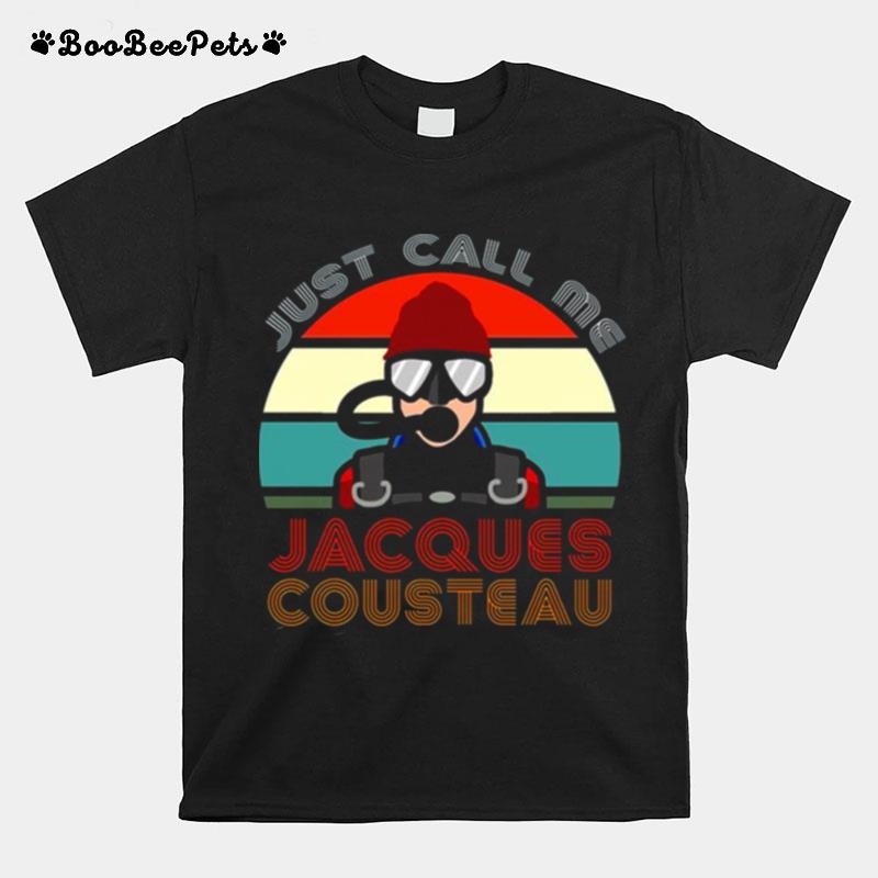 Jacques Cousteau Legend Funny Quotes Scuba Diving T-Shirt