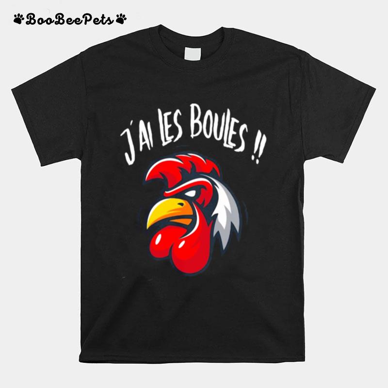 Jai Les Boules Rooster T-Shirt