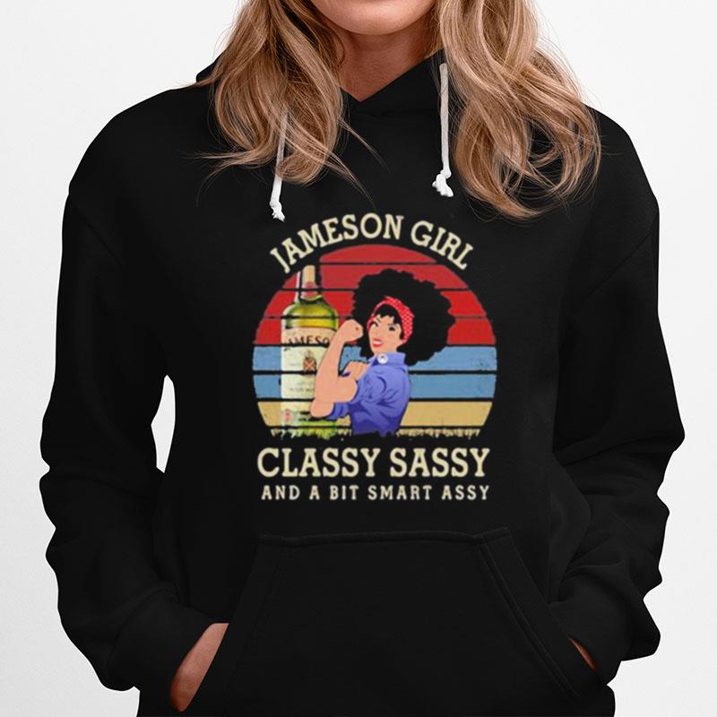 Jameson Girl Classy Sassy And A Bit Smart Assy Vintage Retro Hoodie