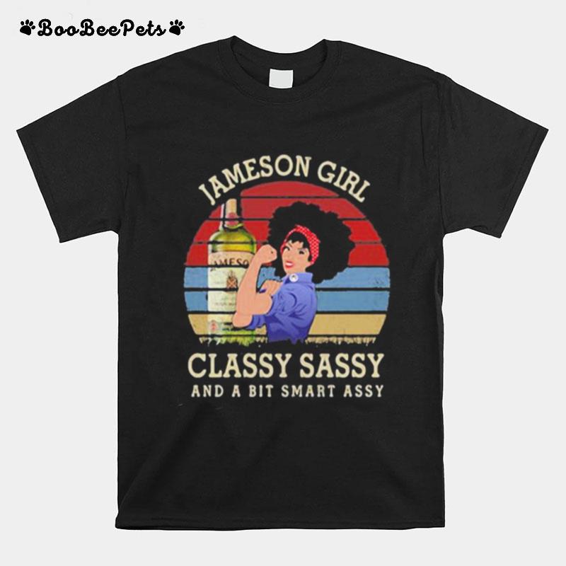 Jameson Girl Classy Sassy And A Bit Smart Assy Vintage Retro T-Shirt