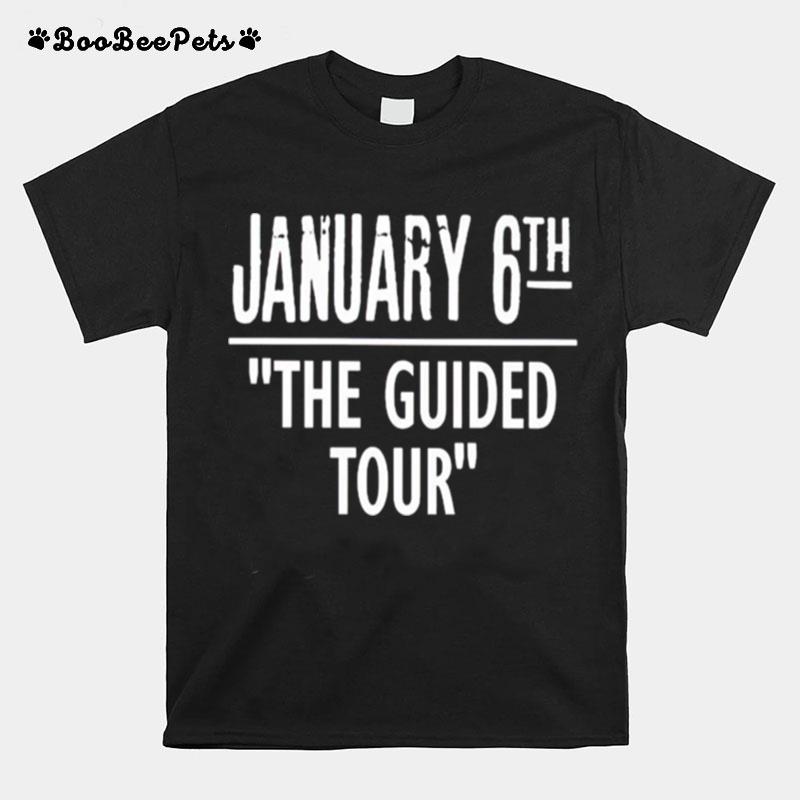 January 6Th The Guided Tour T-Shirt